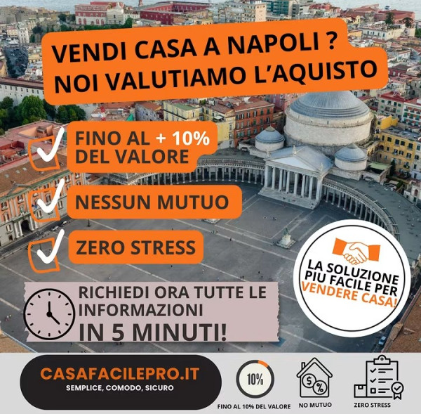 Vuoi vendere casa a Napoli senza attese e senza stress? 🏡✨