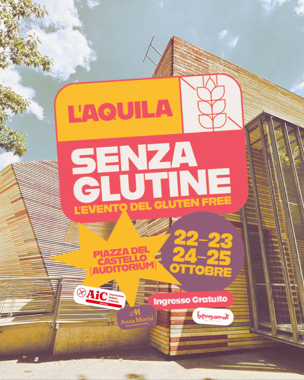 22, 23, 24 & 25 Ottobre L'AQUILA SENZA GLUTINE