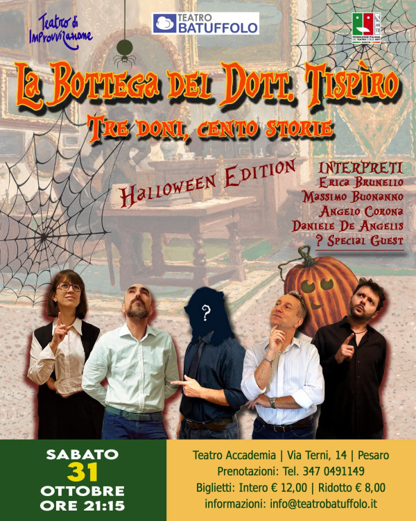 sabato 31 ottobre BOTTEGA DEL DOTT. TISPÌRO - Teatro Batuffolo